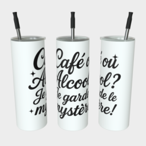 Gobelet en acier inoxydable - Café ou Alcool? Je garde le mystère!