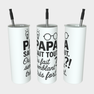 Gobelet en acier inoxydable - Papa sait tout. Ou fait semblant très fort?!