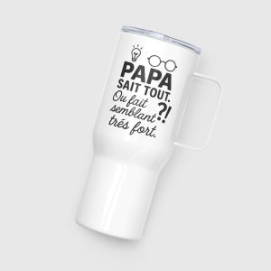 Tumbler - Papa sait tout. Ou fait semblant très fort?!