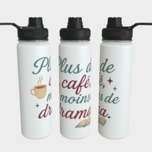 Bouteille acier inoxydable - Plus de café, moins de drama