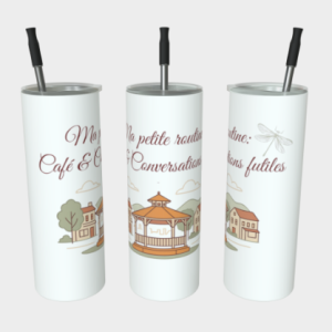 Gobelet en acier inoxydable - Ma petite routine: café & conversations futiles